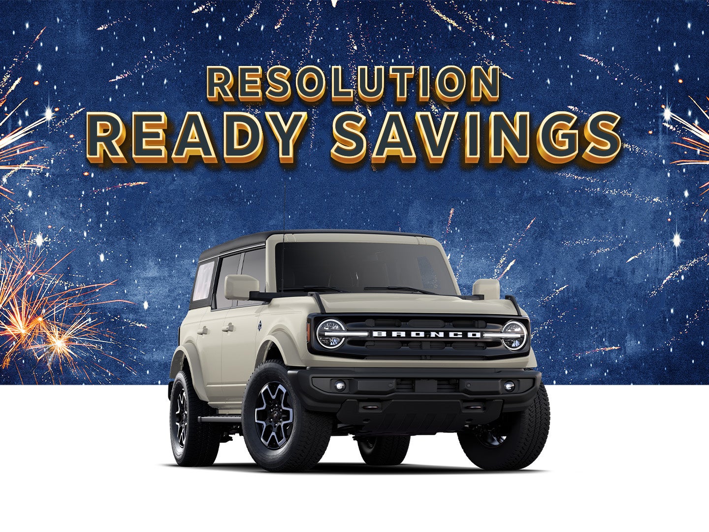 2025 Ford Bronco
Up to $6,000 Off MSRP