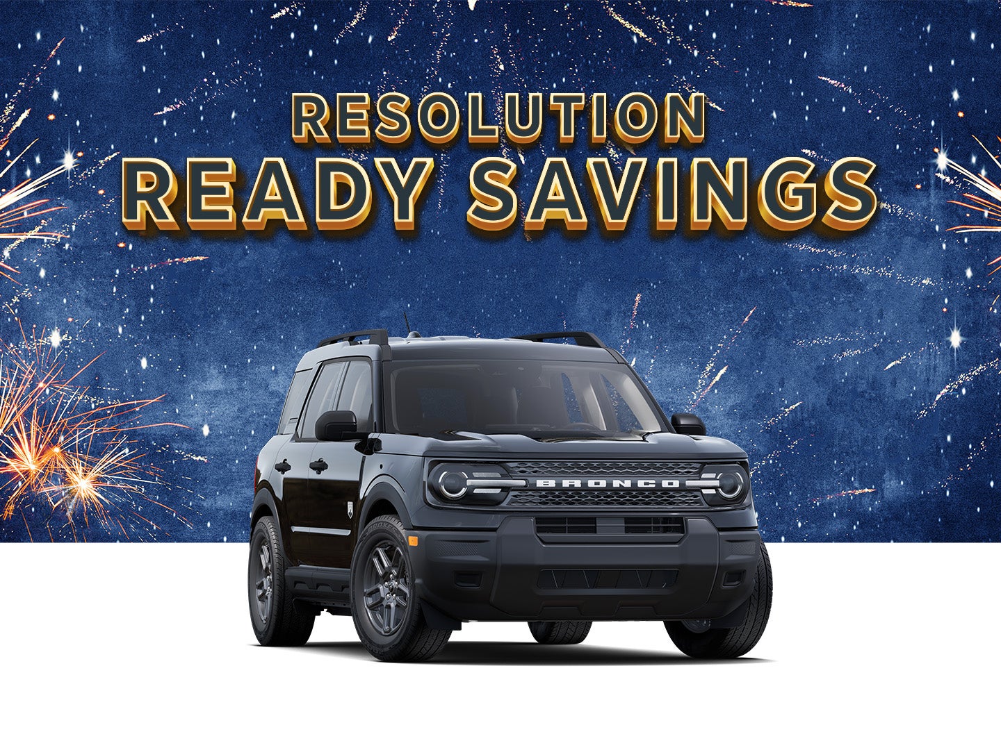 2025 Ford Bronco Sport
Up to $6,000 Off MSRP